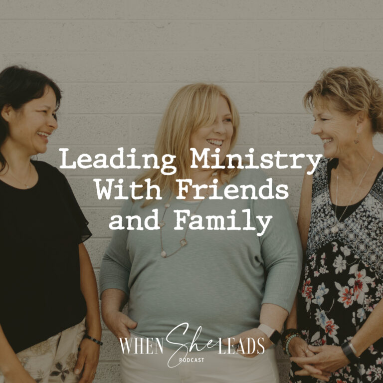 Leading Ministry with Friends and Family