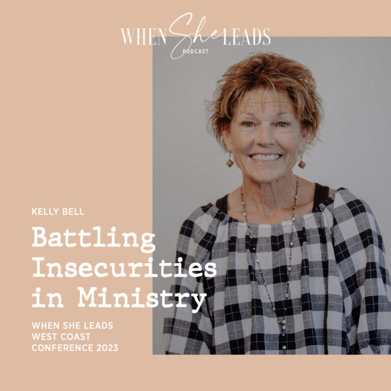 WSL West Coast Conference 2023 – Kelly Bell – Battling Insecurities in Ministry