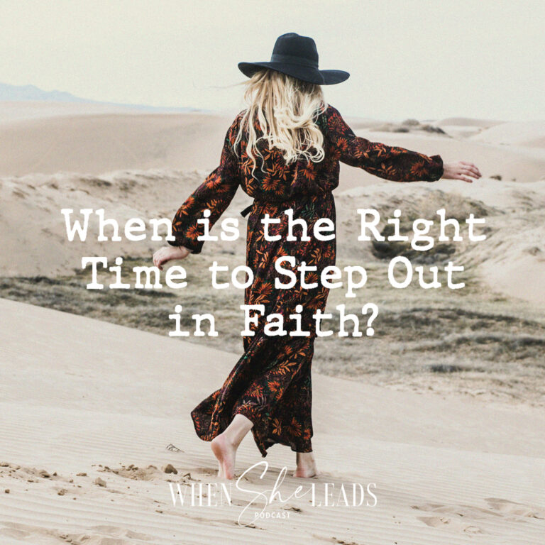 When is the Right Time to Step Out in Faith?